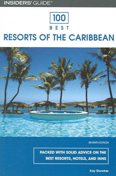 100 Best Resorts of the Caribbean, 7th (100 Best Series)