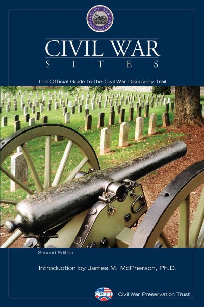 Civil War Sites: The Official Guide To The Civil War Discovery Trail cover