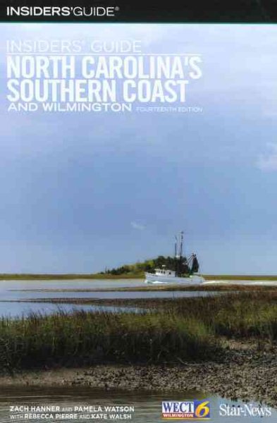 Insiders' Guide to North Carolina's Southern Coast and Wilmington, 14th (Insiders' Guide Series)