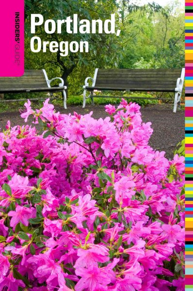 Insiders' Guide to Portland, Oregon, 6th: Including the Metro Area and Vancouver, Washington (Insiders' Guide Series) cover