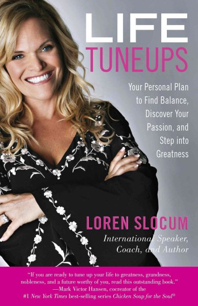 Life Tuneups: Your Personal Plan To Find Balance, Discover Your Passion, And Step Into Greatness cover