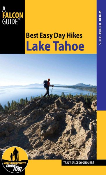 Best Easy Day Hikes Lake Tahoe, 2nd (Best Easy Day Hikes Series)