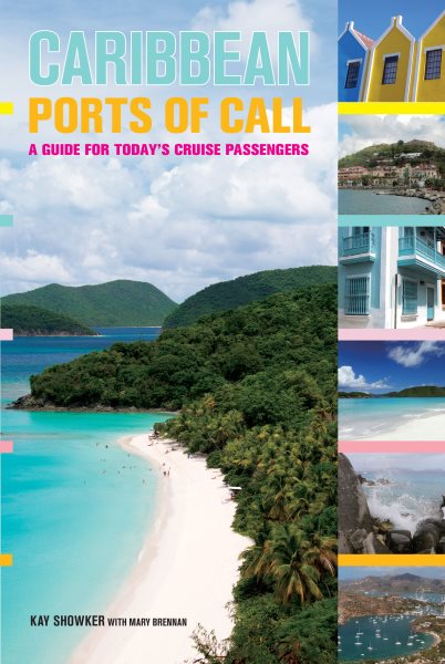Caribbean Ports of Call: A Guide For Today's Cruise Passengers cover