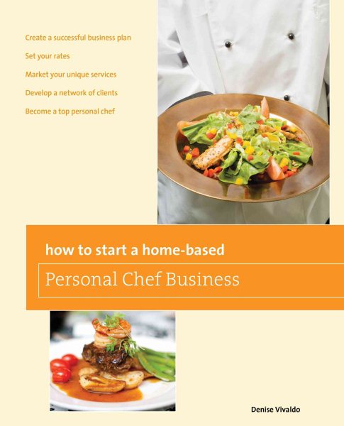 How to Start a Home-based Personal Chef Business (Home-Based Business Series) cover