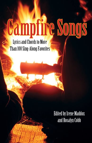 Campfire Songs: Lyrics And Chords To More Than 100 Sing-Along Favorites (Campfire Books) cover