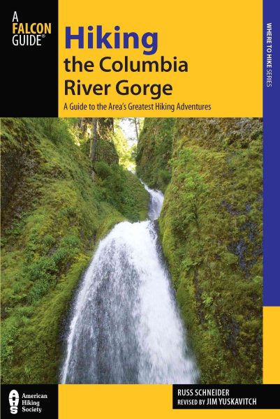 Hiking the Columbia River Gorge: A Guide to the Area's Greatest Hiking Adventures (Regional Hiking Series) cover