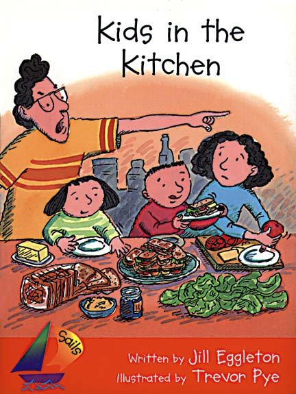 Rigby Sails Early: Student Reader Kids In The Kitchen