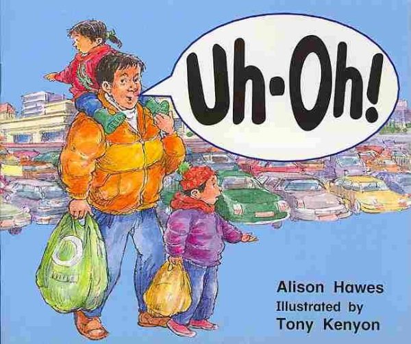 Rigby Literacy: Student Reader Grade 1 (Level 5) Uh-Oh!