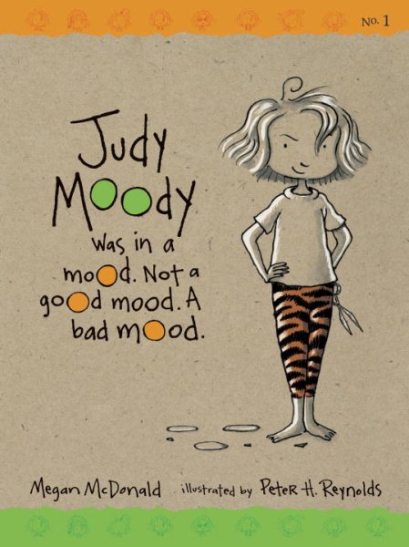 Judy Moody Was in a Mood, Not a Good Mood, A Bad Mood (Book No. 1) cover