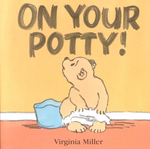 On Your Potty! (George and Bartholomew)