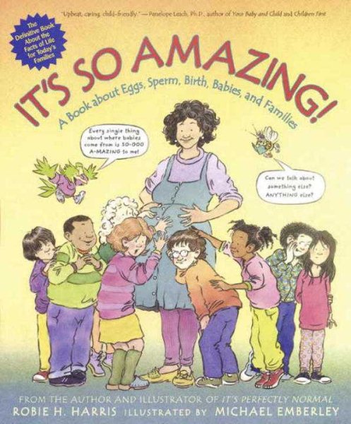 It's So Amazing!: A Book about Eggs, Sperm, Birth, Babies, and Families (The Family Library) cover