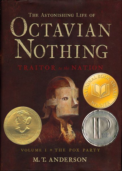 The Astonishing Life of Octavian Nothing, Traitor to the Nation, Vol. 1: The Pox Party cover
