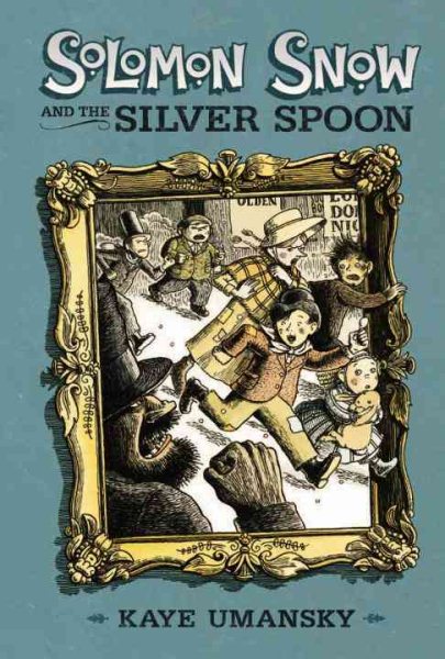Solomon Snow and the Silver Spoon cover
