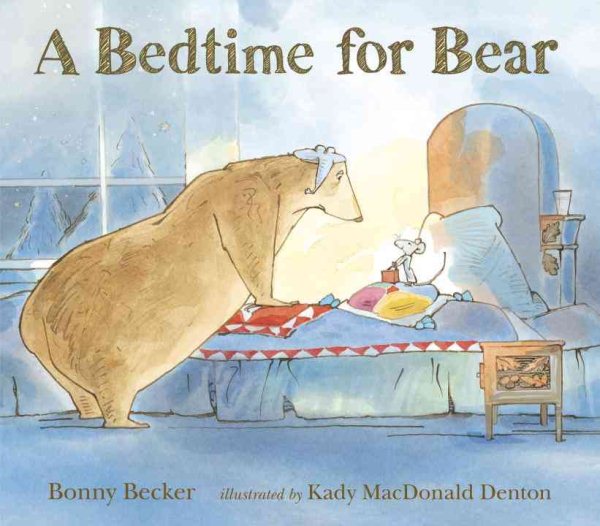 A Bedtime for Bear (Bear and Mouse) cover
