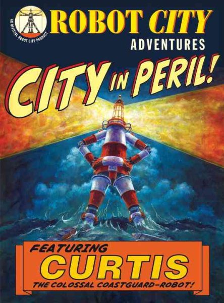 City In Peril!: Robot City Adventures, #1 cover