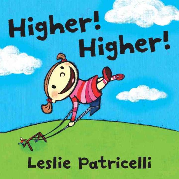 Higher! Higher! (Leslie Patricelli board books) cover