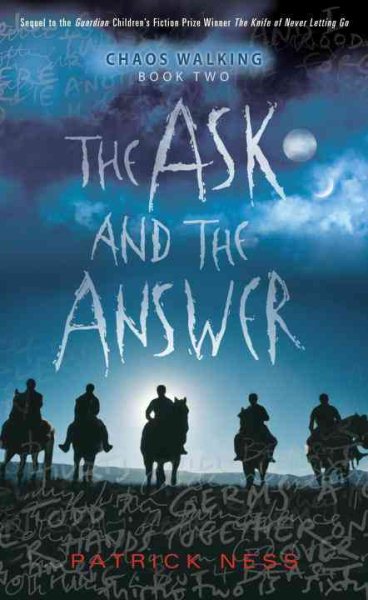 The Ask and the Answer: Chaos Walking: Book Two cover