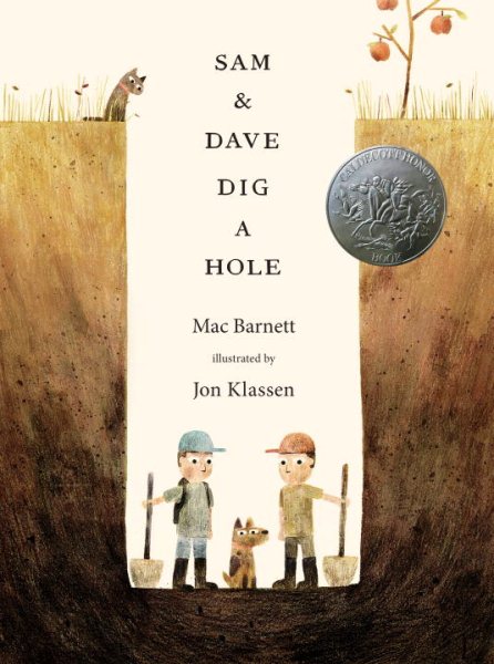 Sam and Dave Dig a Hole (Irma S and James H Black Award for Excellence in Children's Literature (Awards)) cover