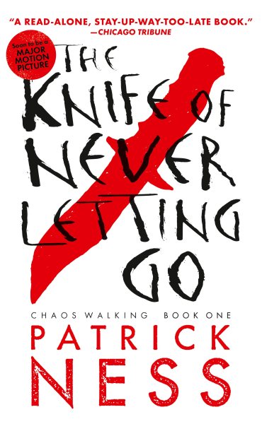 The Knife of Never Letting Go (with bonus short story): Chaos Walking: Book One cover