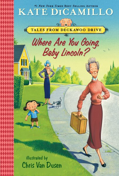Where Are You Going, Baby Lincoln?: Tales from Deckawoo Drive, Volume Three cover