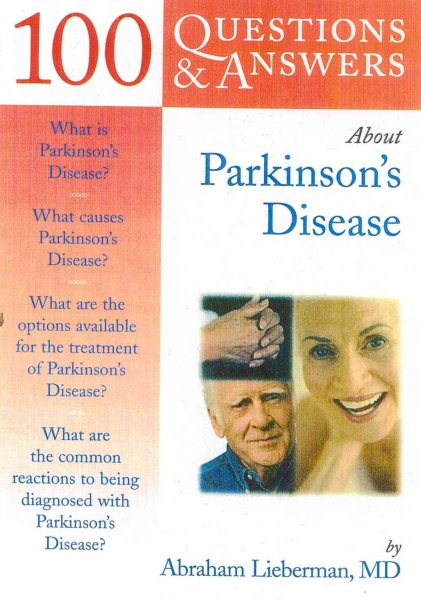 100 Q&A About Parkinson Disease (100 Questions and Answers About...)