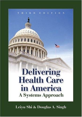 Delivering Health Care in America: A Systems Approach, Third Edition cover