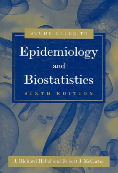 Study Guide To Epidemiology And Biostatistics cover