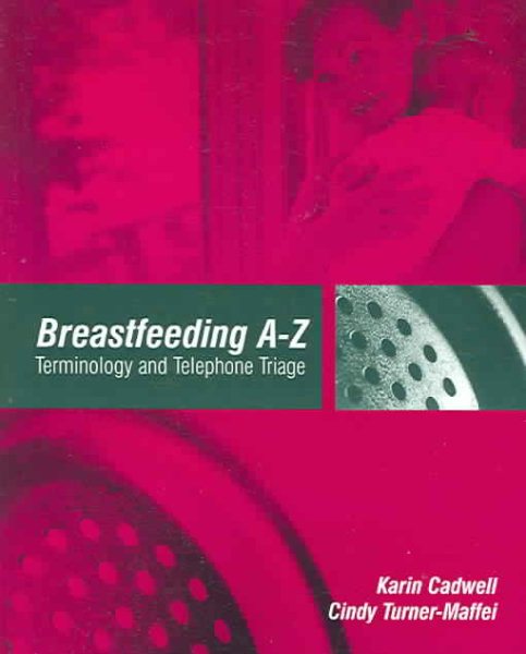 Breastfeeding A-Z: Terminology and Telephone Triage cover