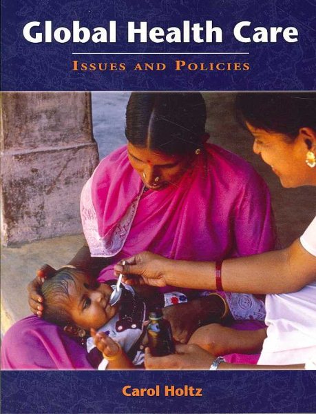 Global Health Care: Issues And Policies cover