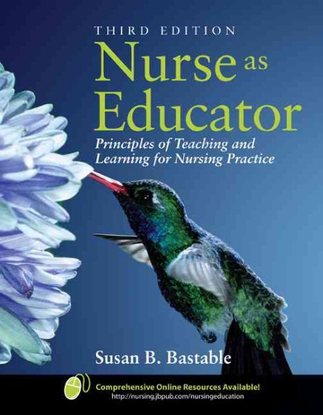 Nurse As Educator: Principles of Teaching and Learning for Nursing Practice cover