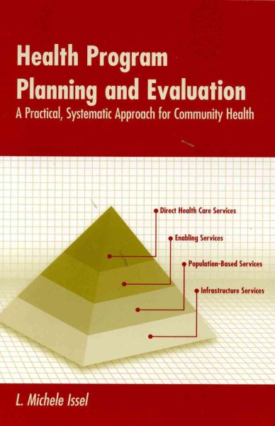 Health Program Planning And Evaluation: A Practical, Systematic Approach For Community Health cover