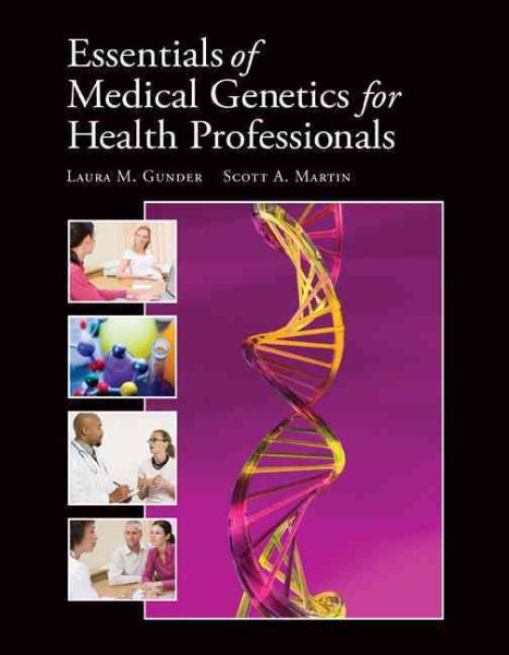 Essentials of Medical Genetics for Health Professionals (Gunder, Essentials of Medical Genetics for Health Professionals)