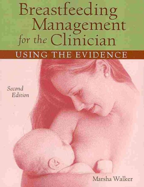 Breastfeeding Management For The Clinician: Using The Evidence cover