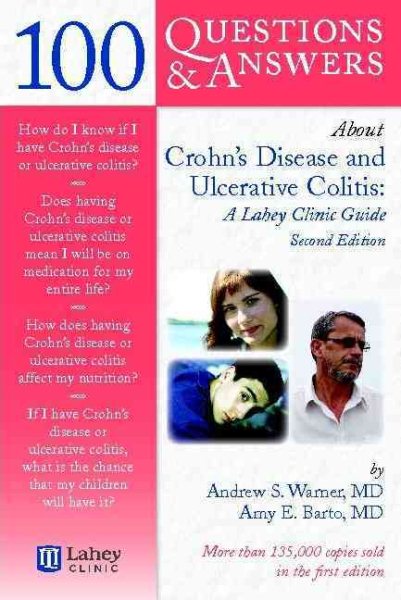 100 Questions & Answers About Crohns Disease and Ulcerative Colitis: A Lahey Clinic Guide: A Lahey Clinic Guide cover