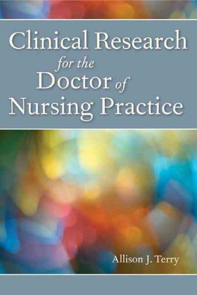 Clinical Research For The Doctor Of Nursing Practice cover