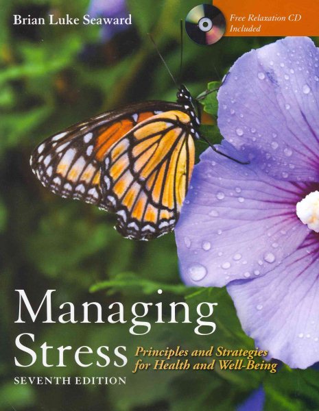 Managing Stress: Principles And Strategies For Health And Well-Being
