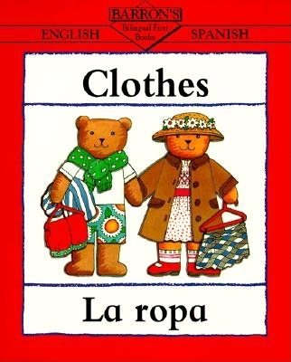 Clothes/La Ropa (Bilingual First Books/English-Spanish) (Spanish Edition)