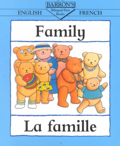 Family = LA Famille (Bilingual First Books) (English and French Edition) cover