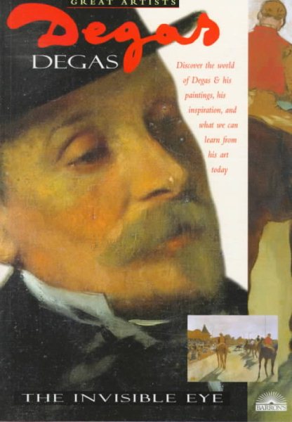 Degas: The Invisible Eye
