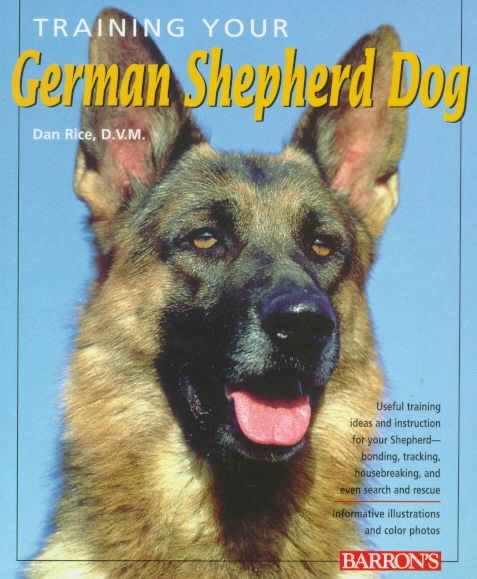 Training Your German Shepherd (Training Your Dog Series) cover