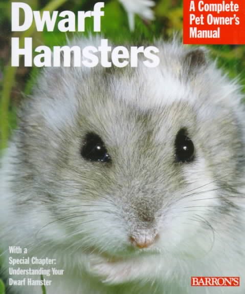 Dwarf Hamsters (Complete Pet Owner's Manuals) cover
