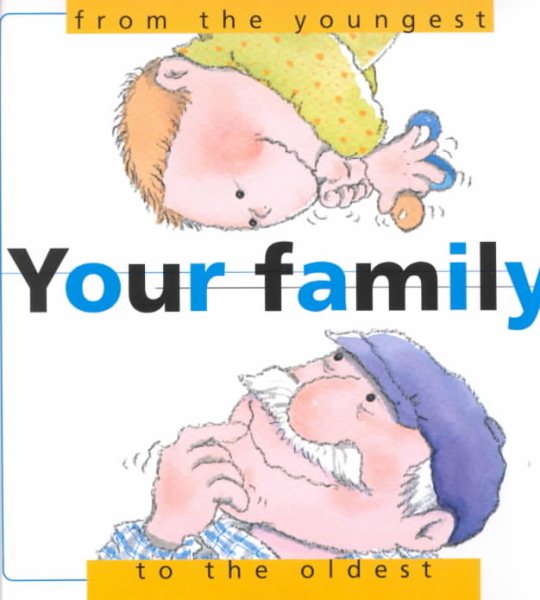 Your Family: From the Youngest to the Oldest (From-- To Series) cover