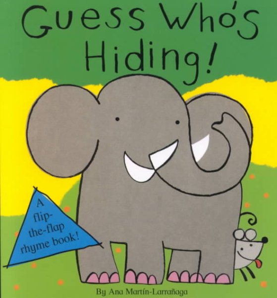 Guess Who's Hiding! (Flip-The-Flap Book) cover