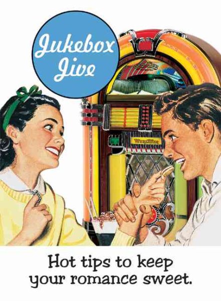 Jukebox Jive: Hot Tips to Keep Your Romance Sweet (Retro Moments) (Retro Moments) cover
