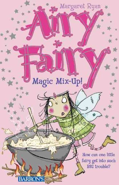 Magic Mix-Up! (Airy Fairy Books) cover