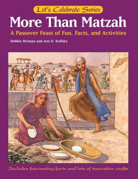 More Than Matzah: A Passover Feast of Fun, Facts, and Activities (Let's Celebrate)