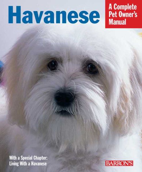 Havanese (Complete Pet Owner's Manual) cover