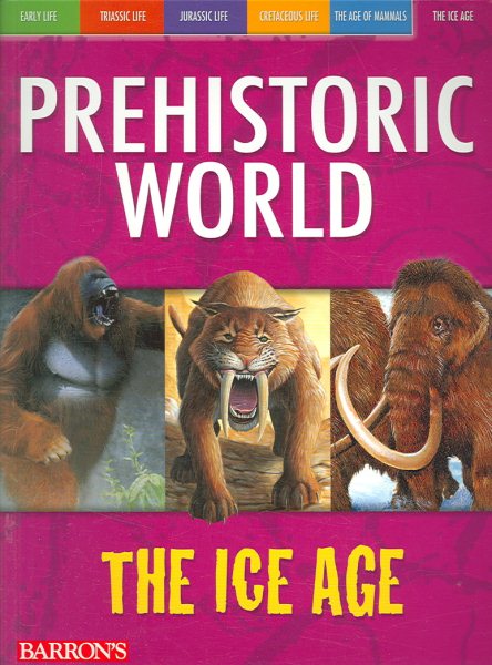 The Ice Age (Prehistoric World Books) cover
