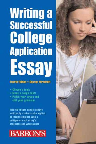 Writing a Successful College Application Essay (Barron's Writing a Successful College Application Essay)