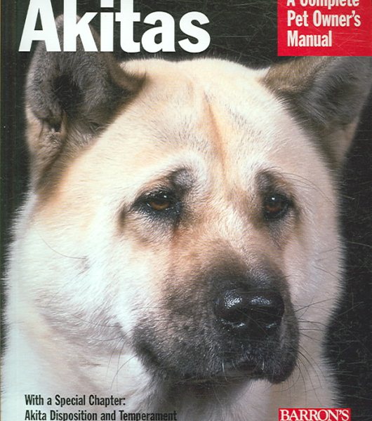 Akitas (Complete Pet Owner's Manual) cover